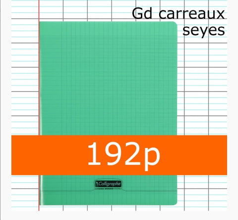 Cahier polypro vert CALLIGRAPHE A4 Grands carreaux 192p séyès 90